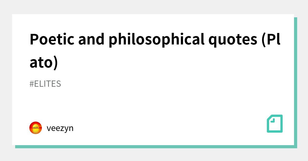 poetic-and-philosophical-quotes-plato-veezyn
