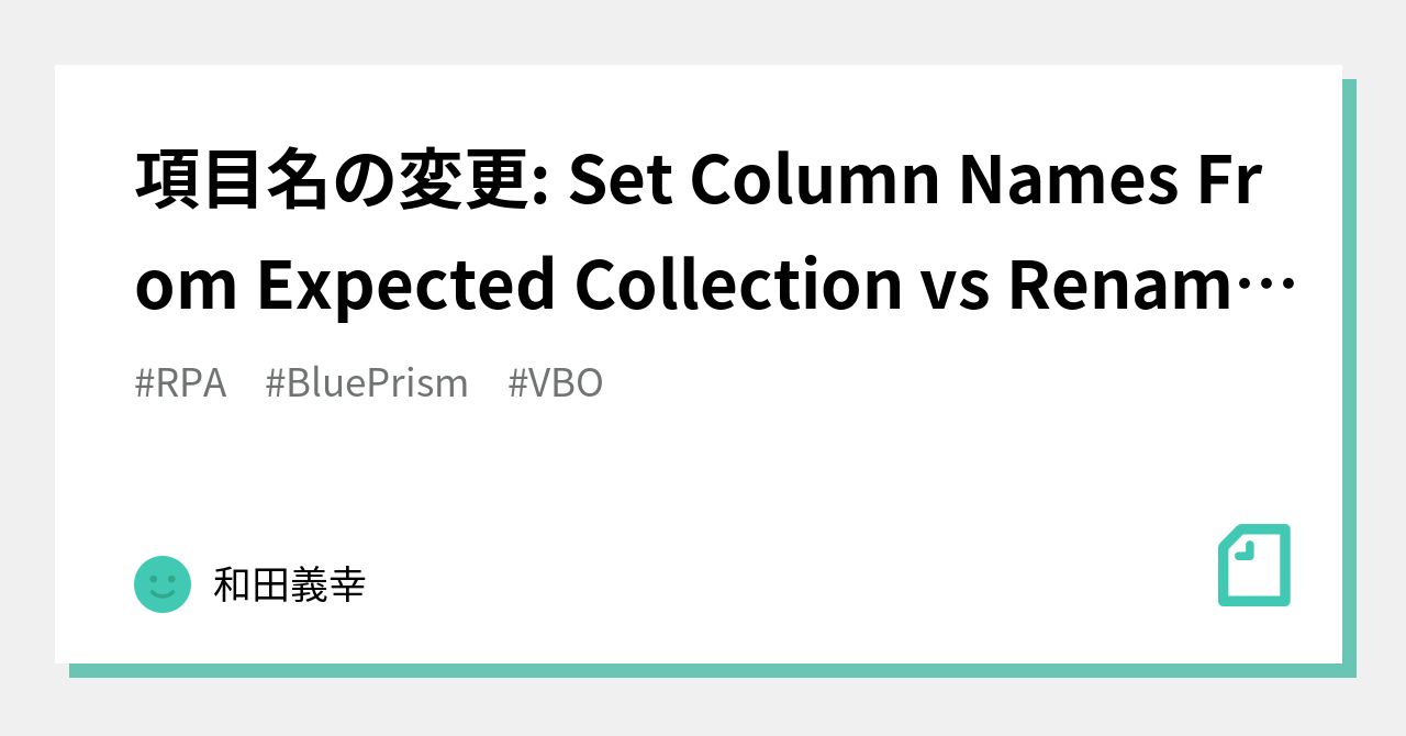 set-column-names-from-expected-collection-vs-rename-field