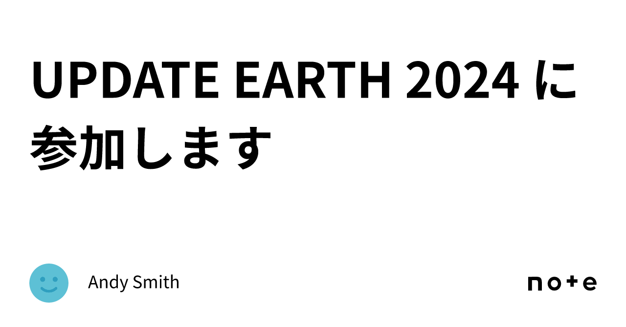 UPDATE EARTH 2024 Andy Smith   13406bca9a374a55361340309ea4ff37a1d0211c 