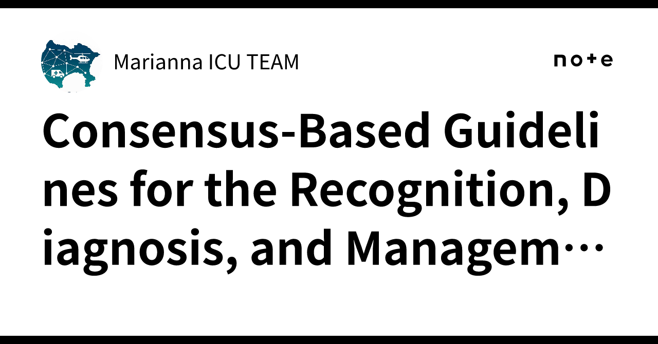 Consensus-Based Guidelines for the Recognition, Diagnosis, and ...