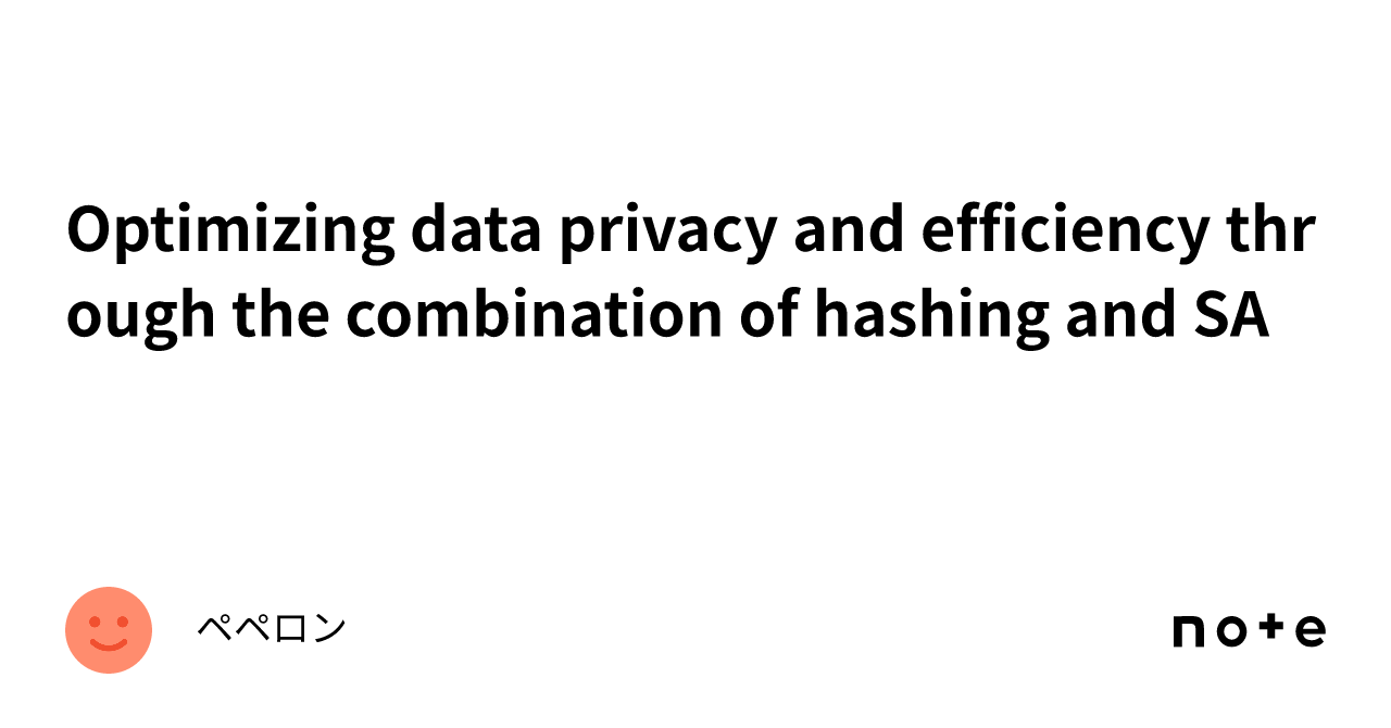 Optimizing data privacy and efficiency through the combination of ...