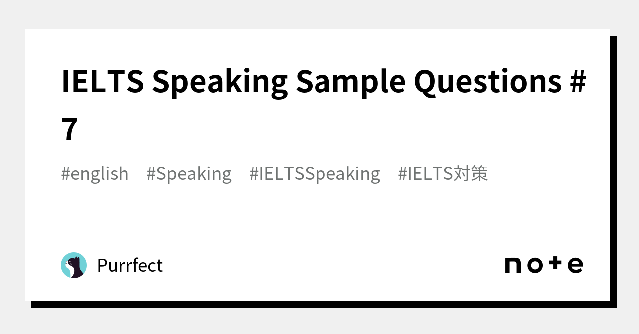 ielts-speaking-sample-questions-7-purrfect-note