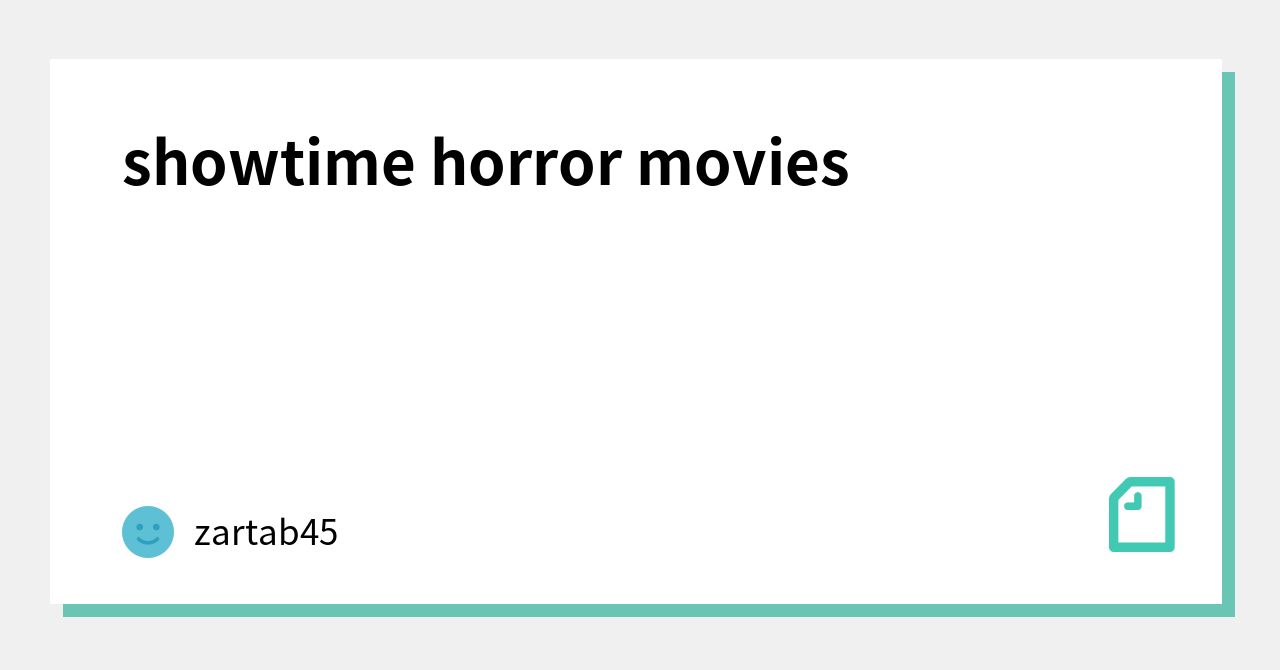showtime horror movies｜zartab45