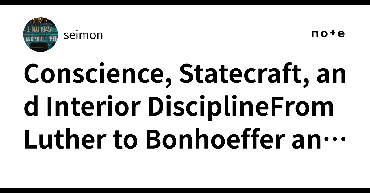 Ocnscience Conscience, Statecraft, and Interior DisciplineFrom Luther to ...