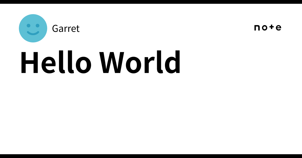 Hello World｜Garret