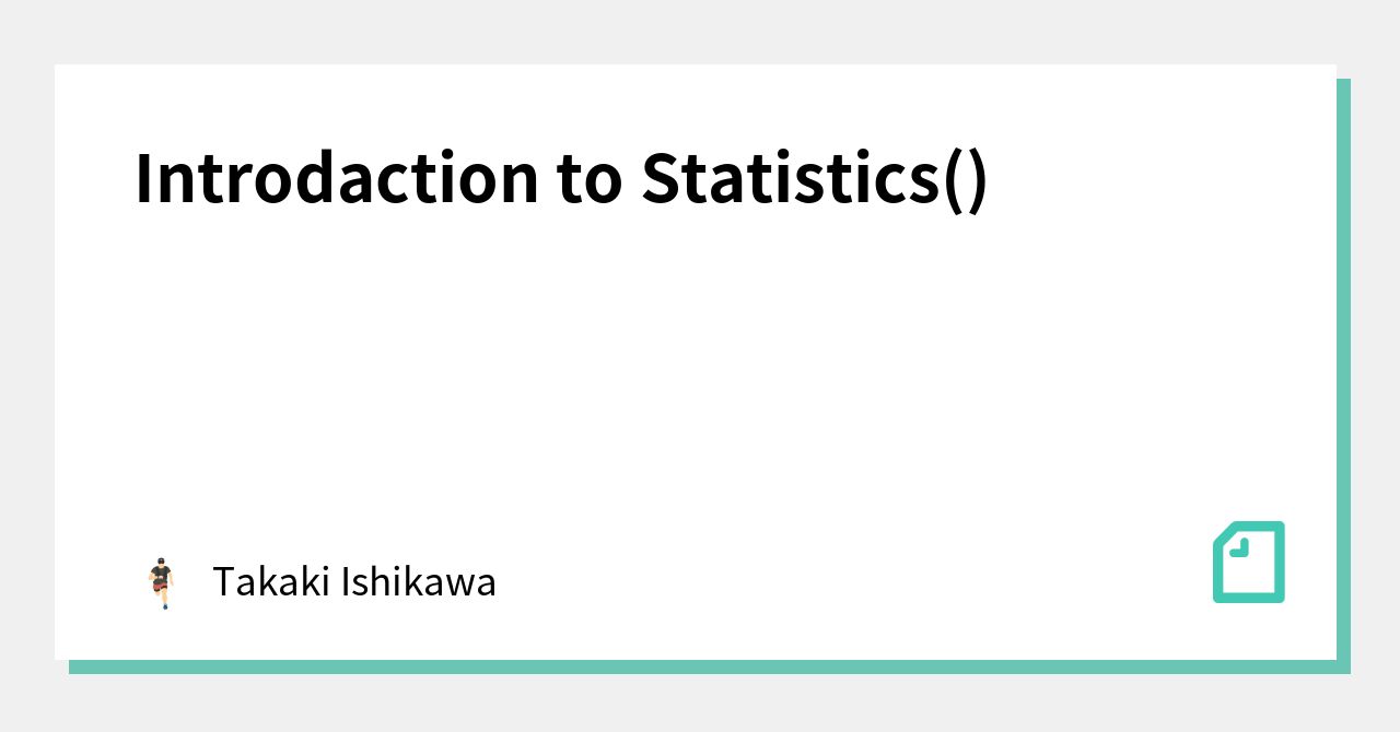 introdaction-to-statistics-takaki-note