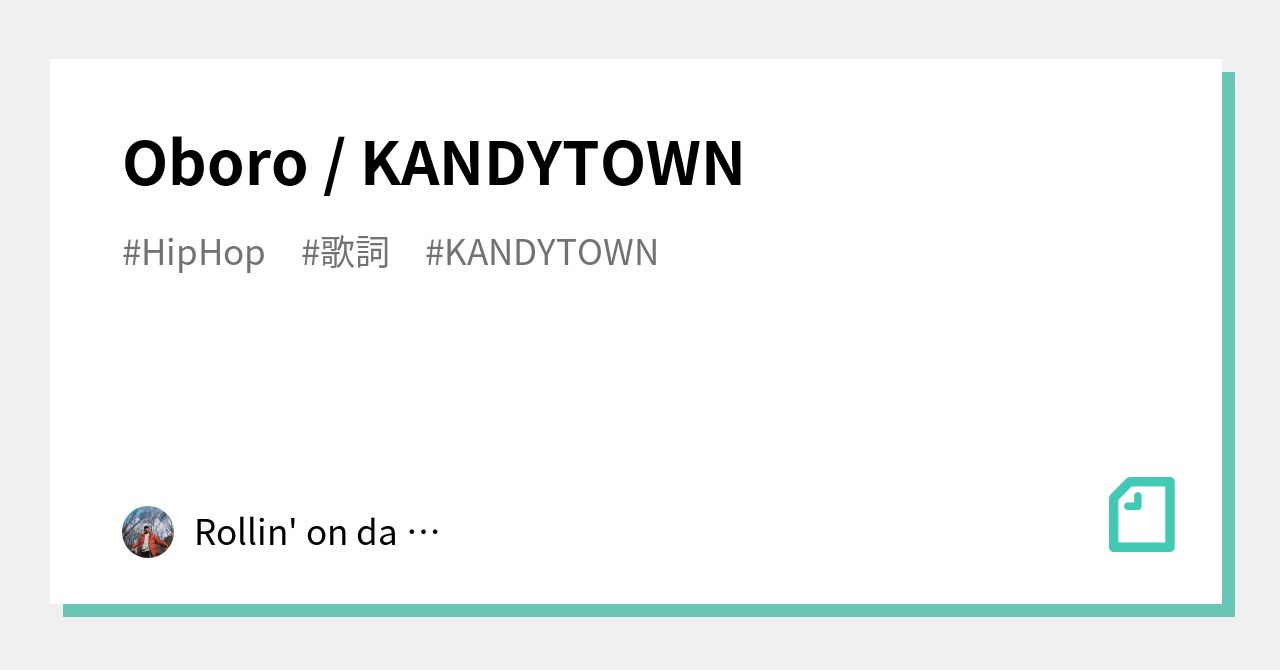 Oboro / KANDYTOWN｜Rollin' on da 246