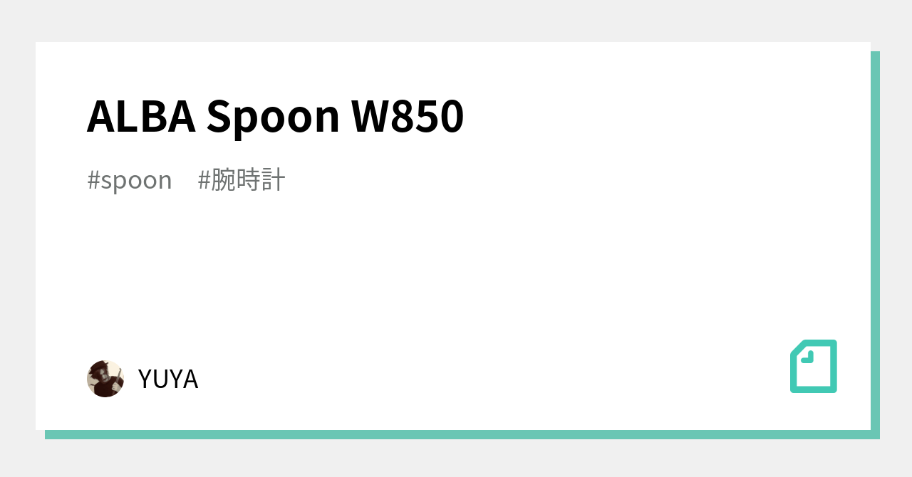 ALBA Spoon W850｜YUYA