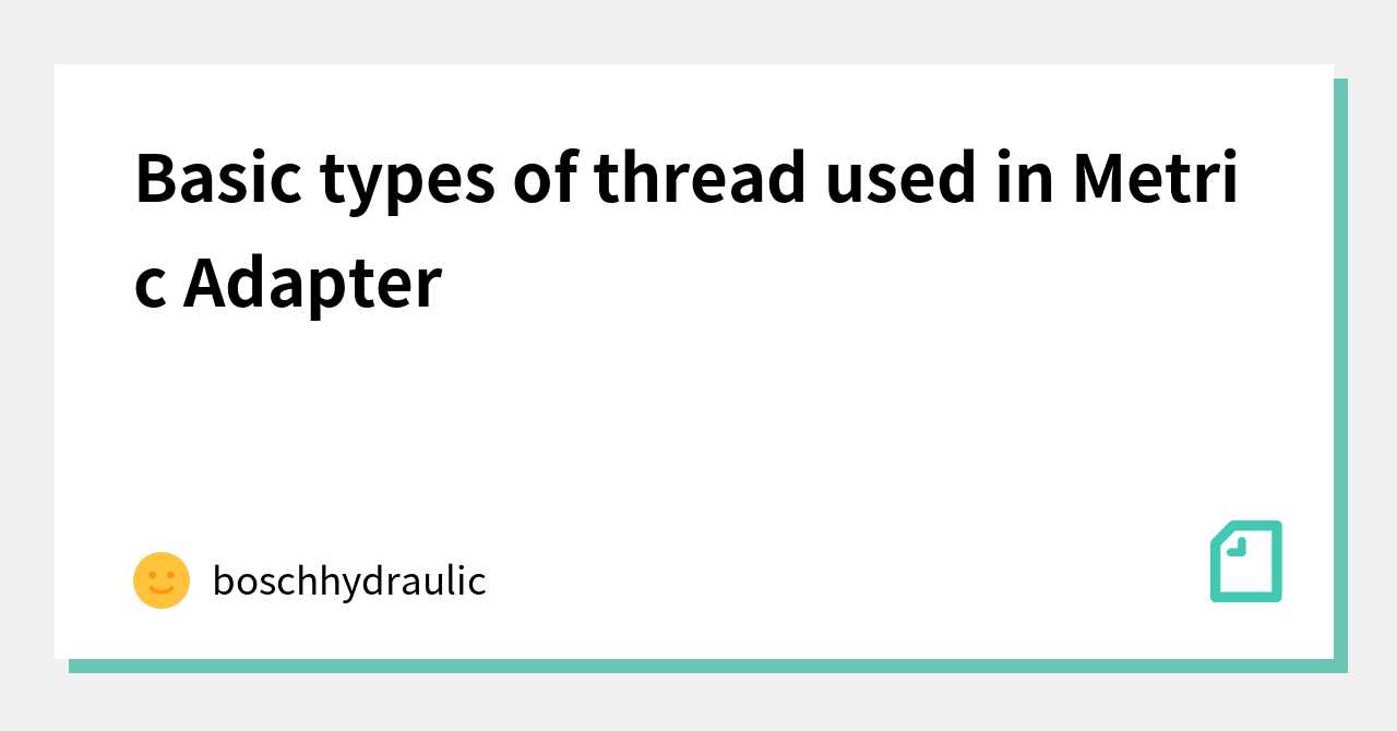 basic-types-of-thread-used-in-metric-adapter-boschhydraulic