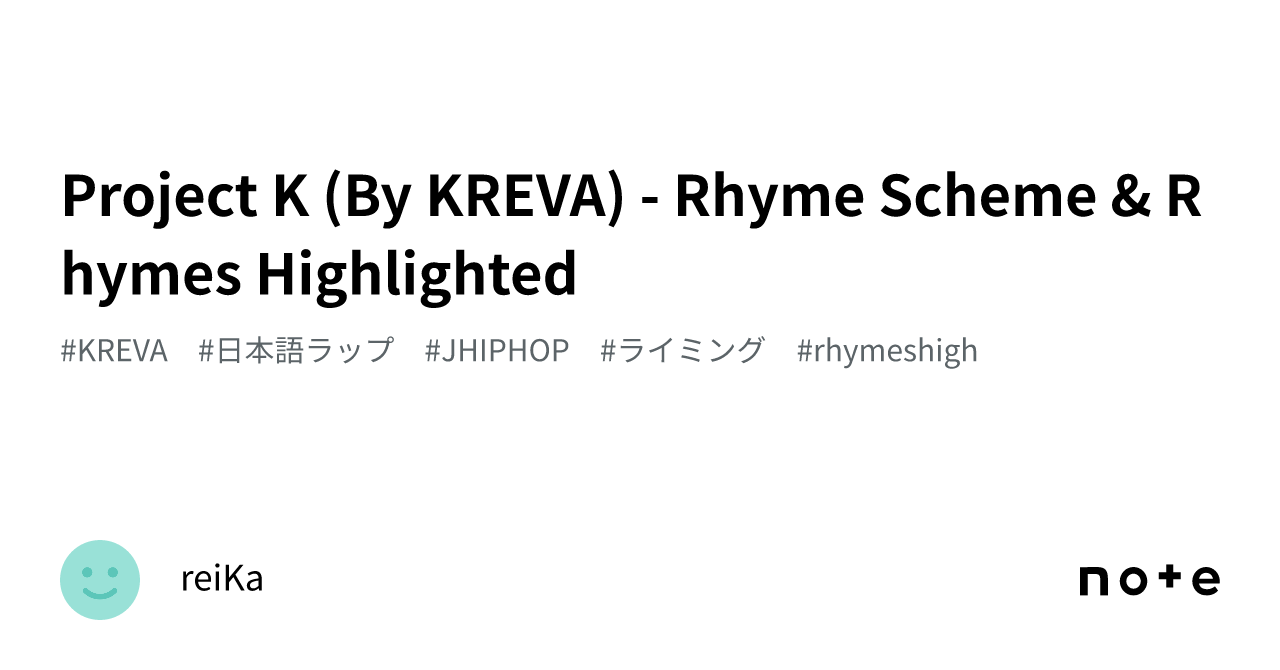 Project K (By KREVA) - Rhyme Scheme & Rhymes Highlighted ｜reiKa