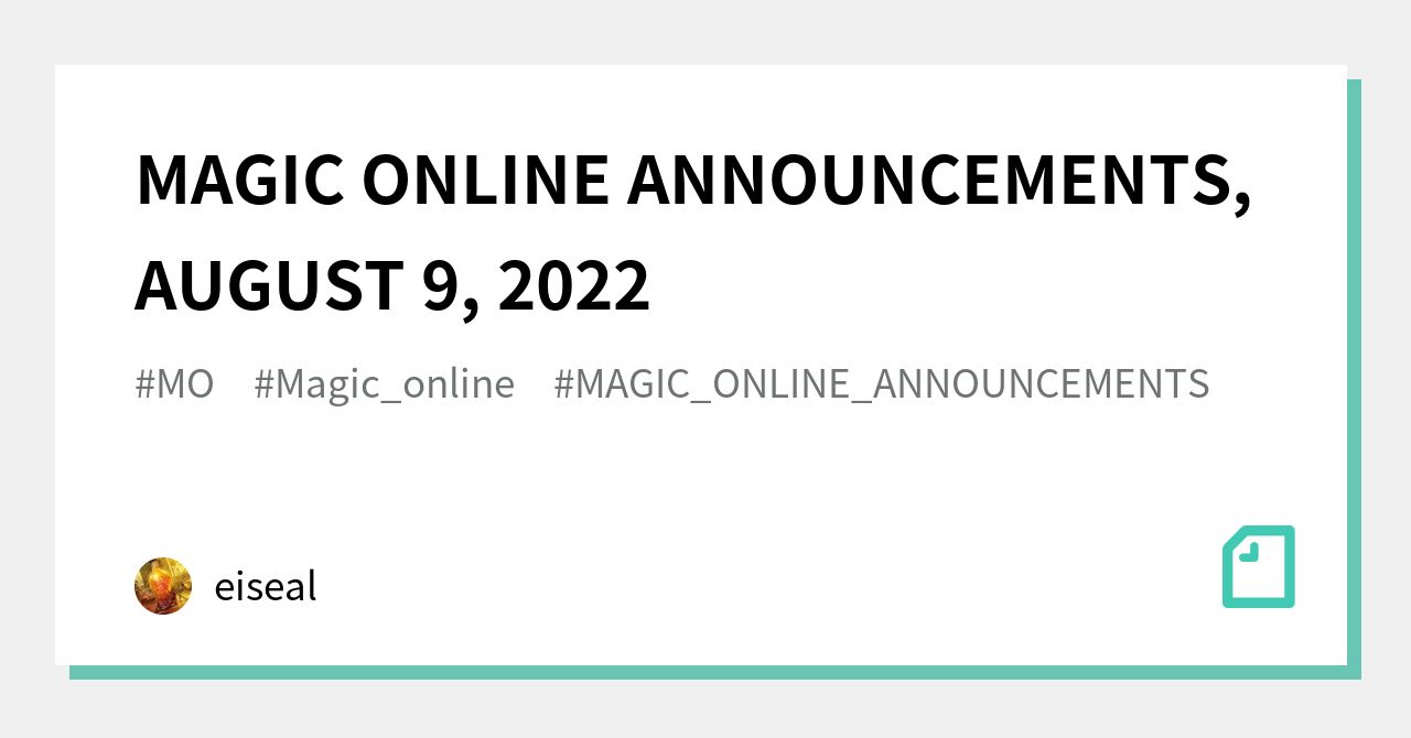 magic-online-announcements-august-9-2022-eiseal