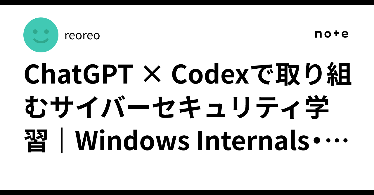 Operational Task Analysis Examples Learning Cybersecurity with ChatGPT × Codex | Windows Internals, AD ...
