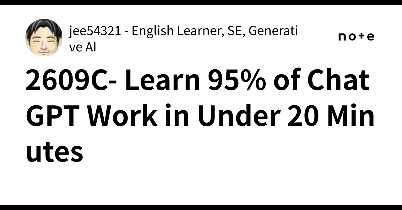 2609C- *️⃣Learn 95% of ChatGPT Work in Under 20 Minutes|jee54321 ...