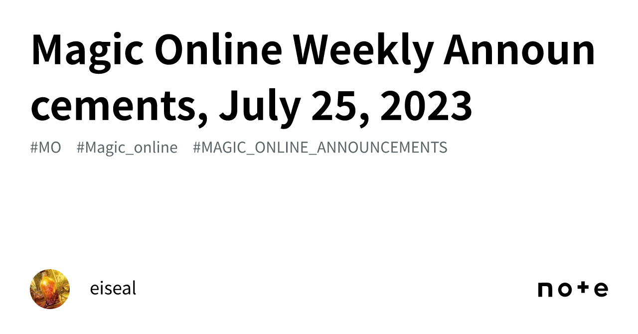 magic-online-weekly-announcements-july-25-2023-eiseal