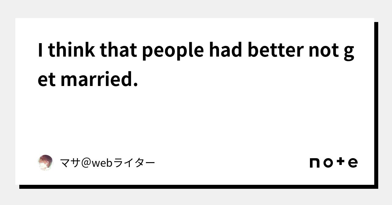 i-think-that-people-had-better-not-get-married-web-note