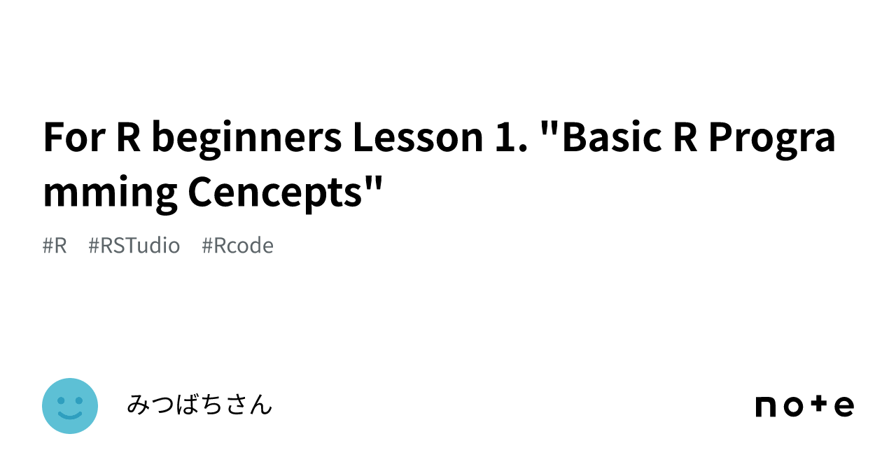 For R beginners Lesson 1. 