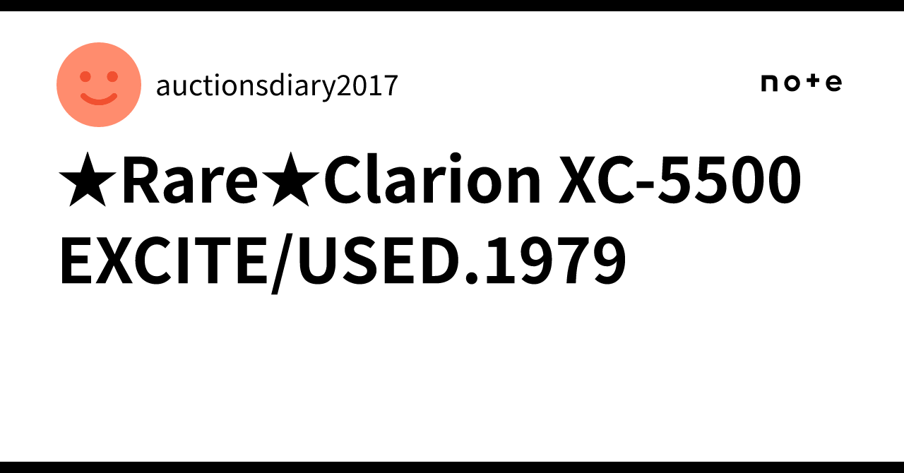 ☆Rare☆Clarion XC-5500 EXCITE/USED.1979｜auctionsdiary2017