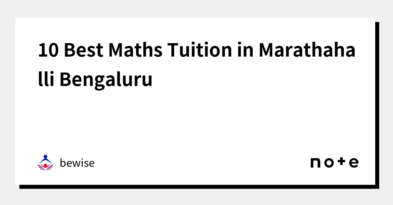 10 Best Maths Tuition in Marathahalli Bengaluru\uff5cbewise
