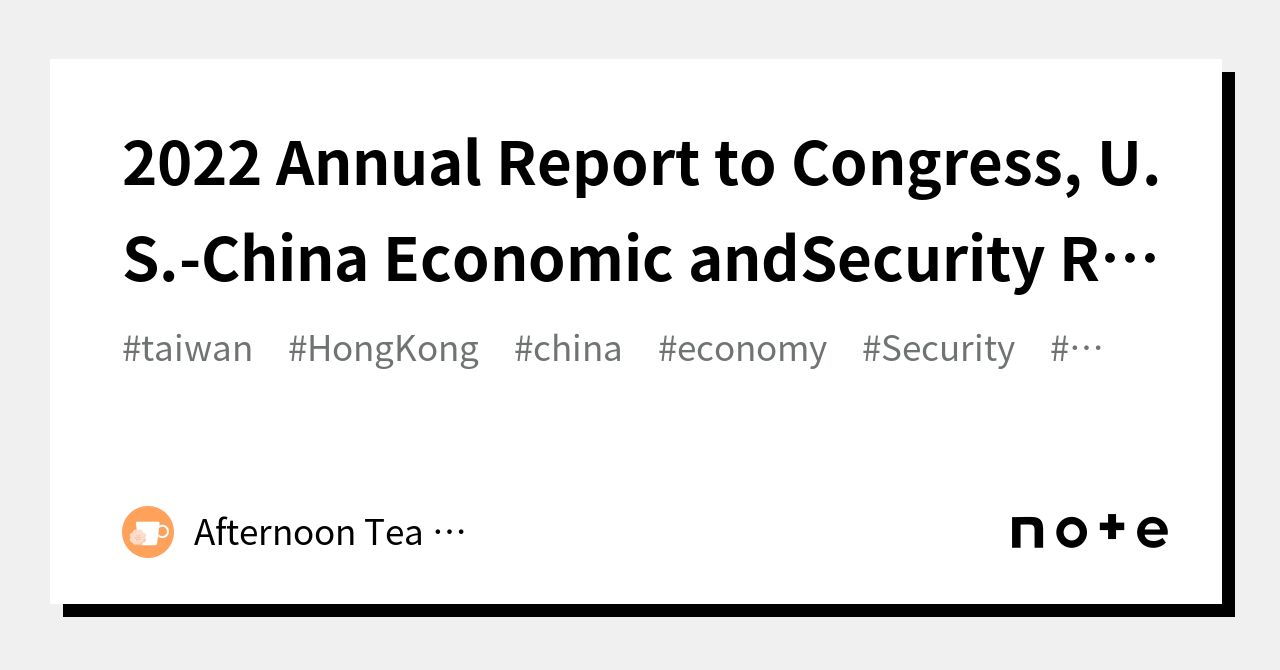 2022-annual-report-to-congress-u-s-china-economic-andsecurity-review