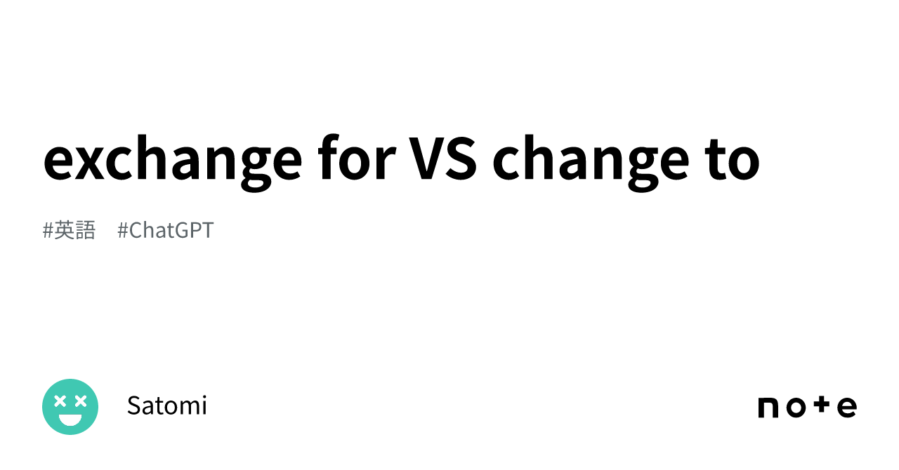 exchange for VS change to｜Satomi