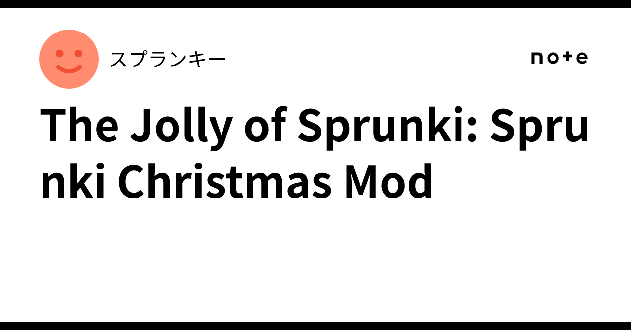 🎄 The Jolly of Sprunki: Sprunki Christmas Mod｜スプランキー