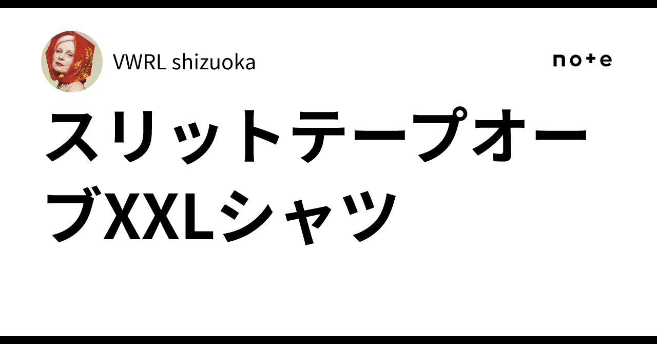 スリットテープオーブXXLシャツ｜VWRL shizuoka