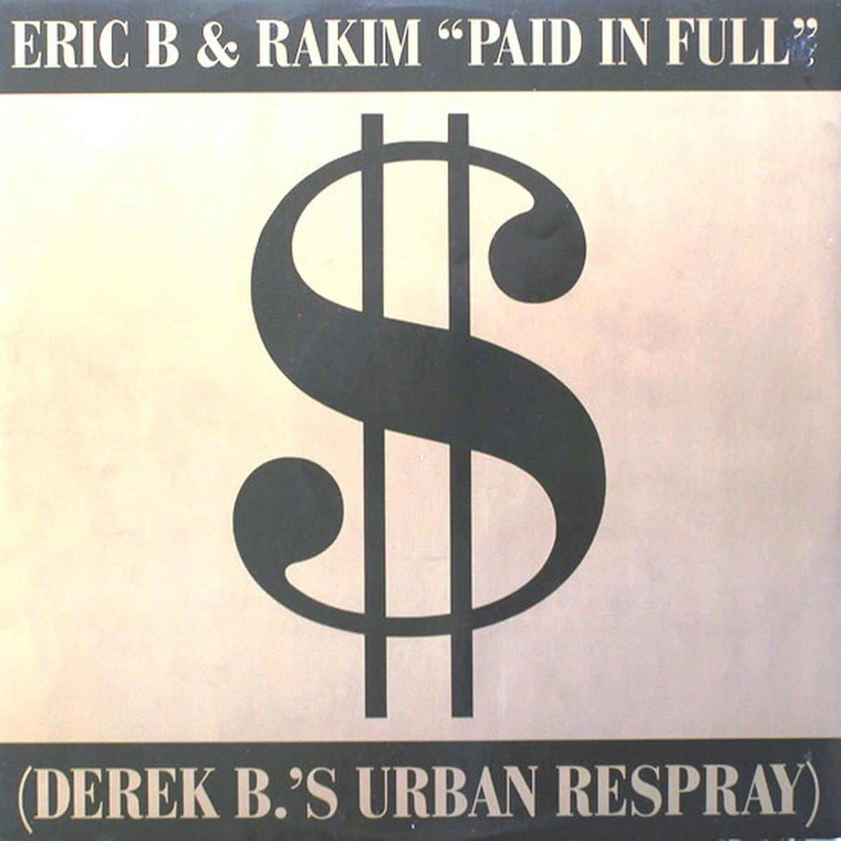 Eric B. & Rakim ‎/ Paid In Full (Seven Minutes Of Madness - The