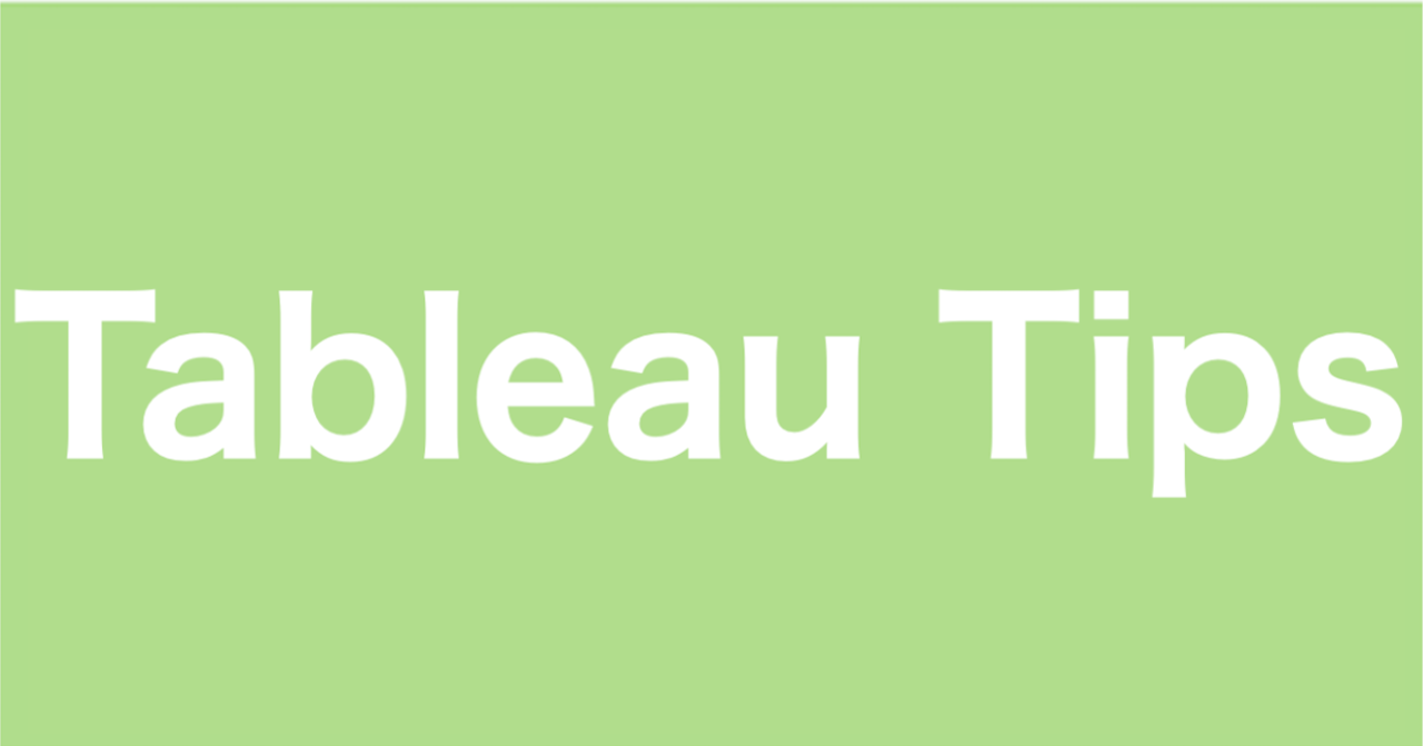 Tableau Tips Tips Tabjo Official Note Tableau Tips Tips Tabjo Official Note